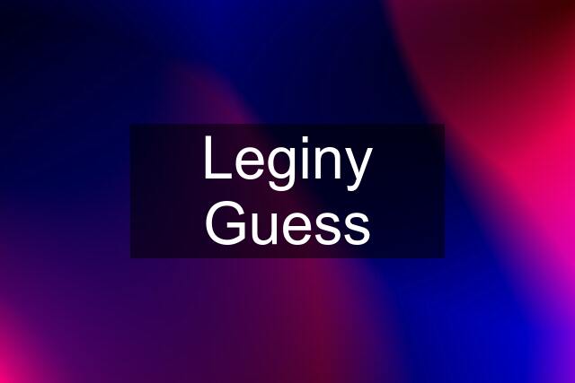 Leginy Guess