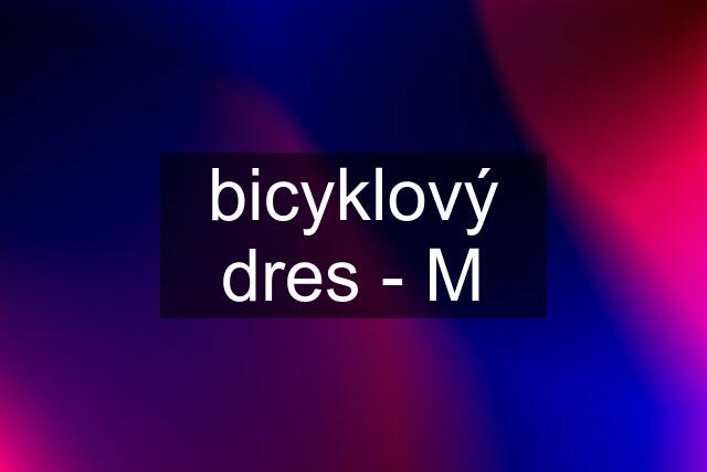 bicyklový dres - M