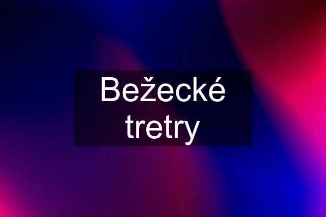 Bežecké tretry