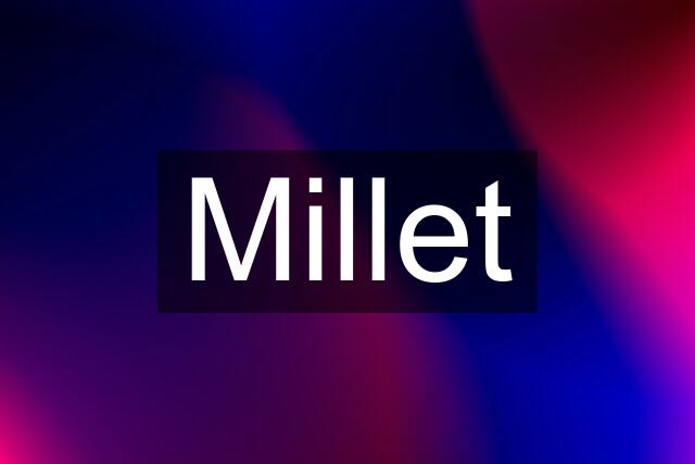 Millet