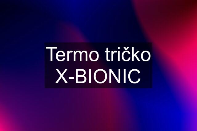 Termo tričko X-BIONIC