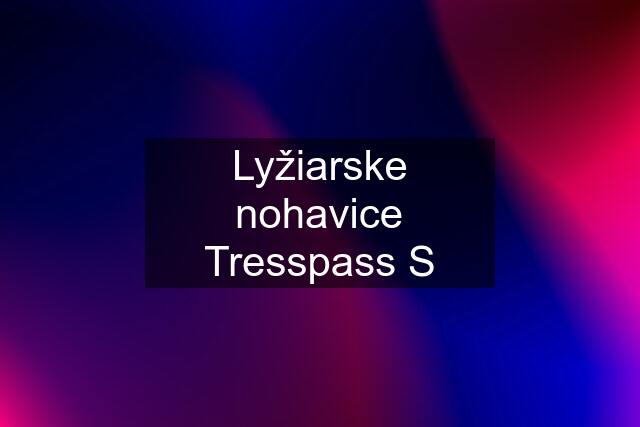 Lyžiarske nohavice Tresspass S