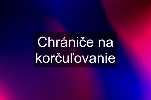 Chrániče na korčuľovanie