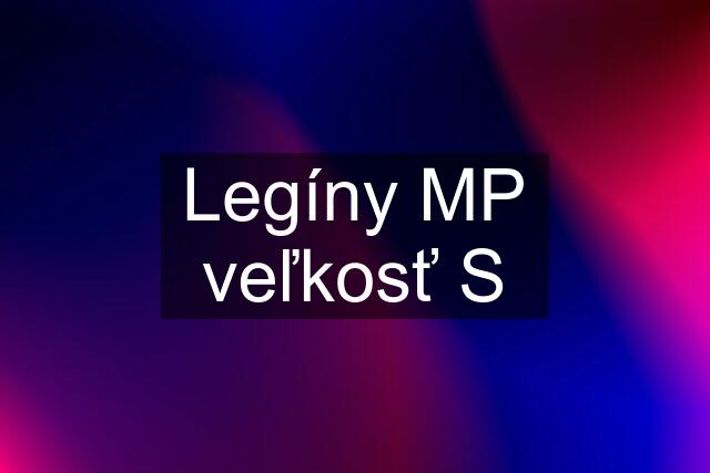 Legíny MP veľkosť S