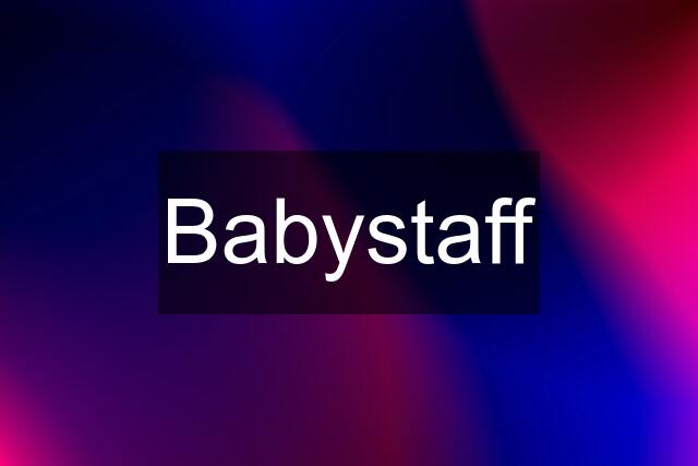 Babystaff