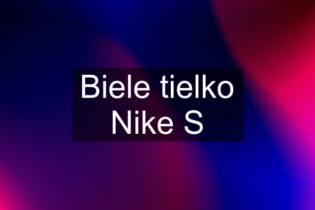 Biele tielko Nike S