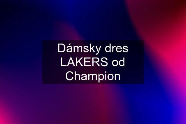 Dámsky dres LAKERS od Champion