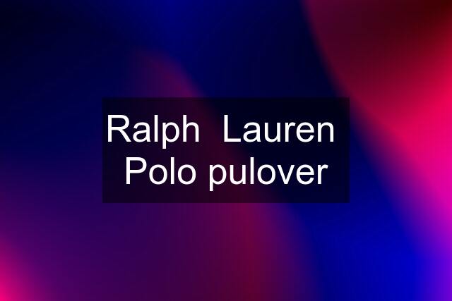 Ralph  Lauren  Polo pulover