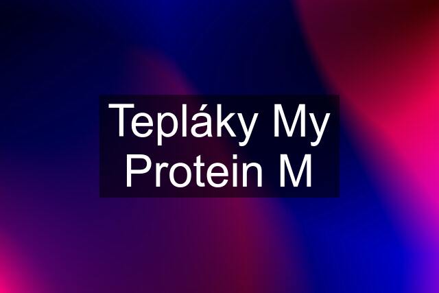 Tepláky My Protein M