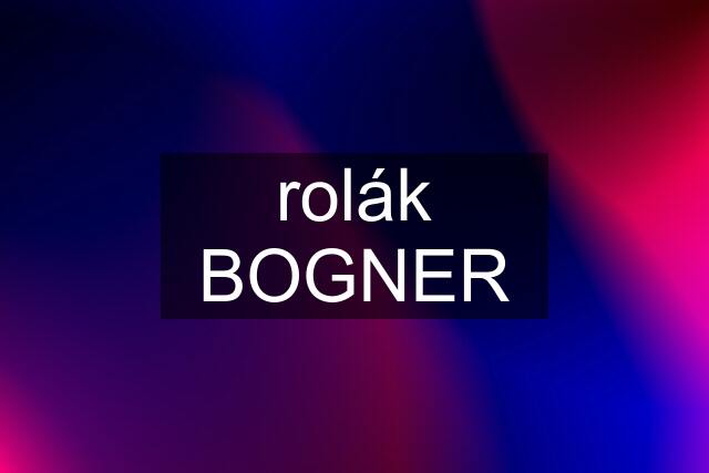 rolák BOGNER