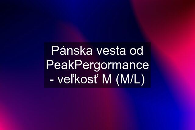 Pánska vesta od PeakPergormance - veľkosť M (M/L)