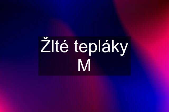 Žlté tepláky M