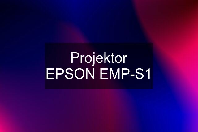 Projektor EPSON EMP-S1