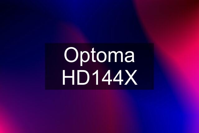 Optoma HD144X