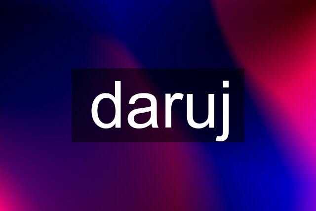 daruj