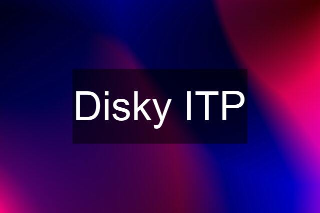 Disky ITP