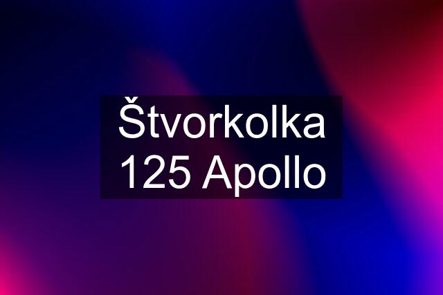 Štvorkolka 125 Apollo