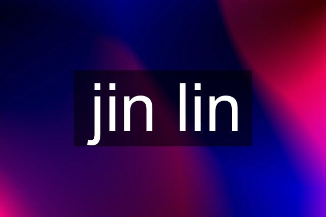 jin lin