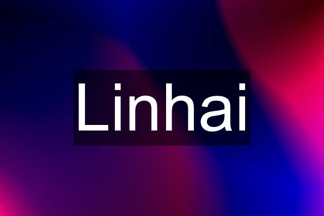 Linhai