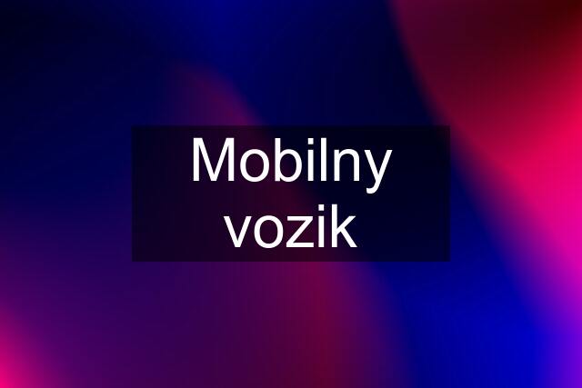 Mobilny vozik