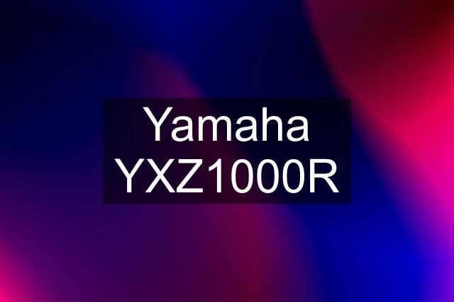 Yamaha YXZ1000R