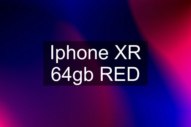 Iphone XR 64gb RED