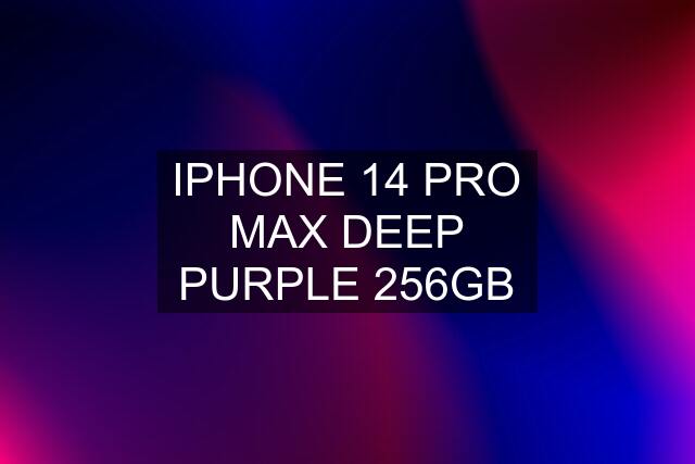 IPHONE 14 PRO MAX DEEP PURPLE 256GB