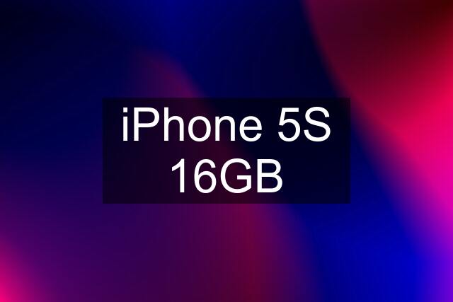 iPhone 5S 16GB