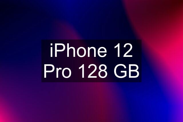 iPhone 12 Pro 128 GB