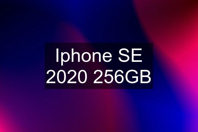 Iphone SE 2020 256GB