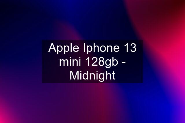 Apple Iphone 13 mini 128gb - Midnight