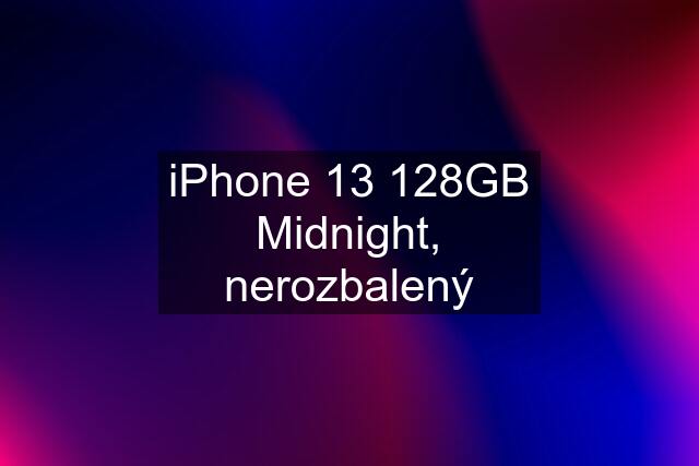 iPhone 13 128GB Midnight, nerozbalený