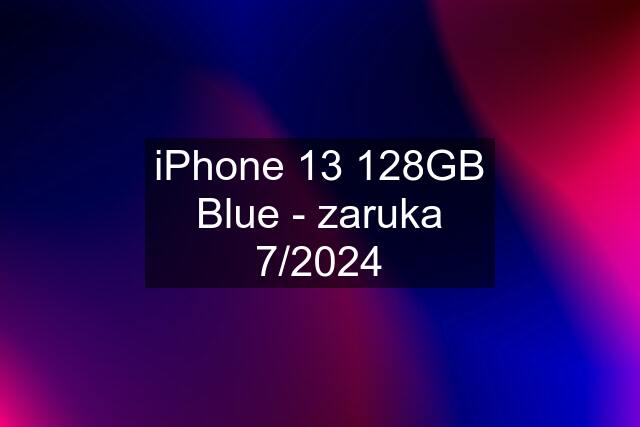 iPhone 13 128GB Blue - zaruka 7/2024