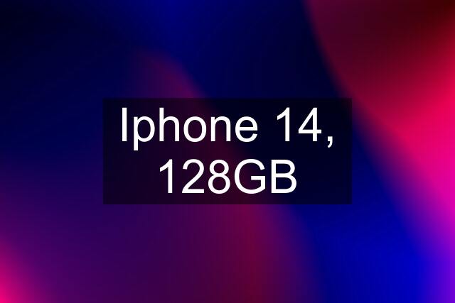 Iphone 14, 128GB