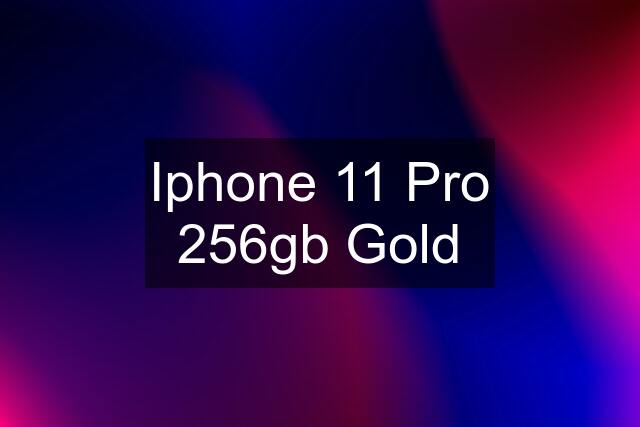 Iphone 11 Pro 256gb Gold