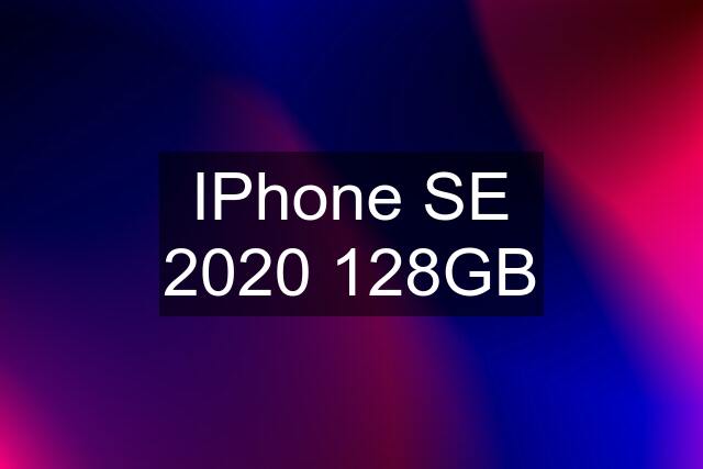 IPhone SE 2020 128GB