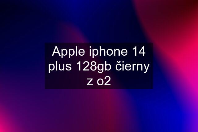 Apple iphone 14 plus 128gb čierny z o2