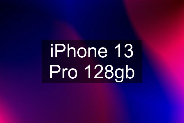 iPhone 13 Pro 128gb