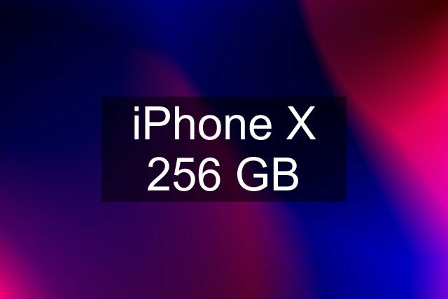 iPhone X 256 GB