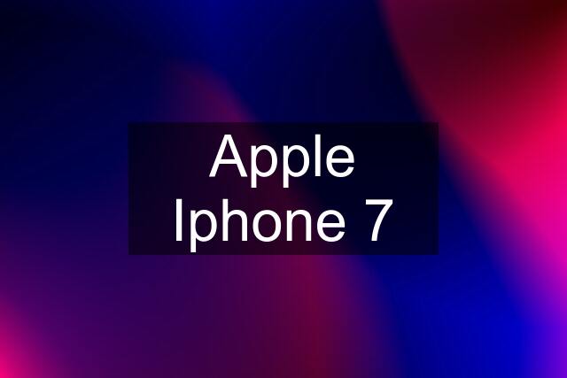 Apple Iphone 7