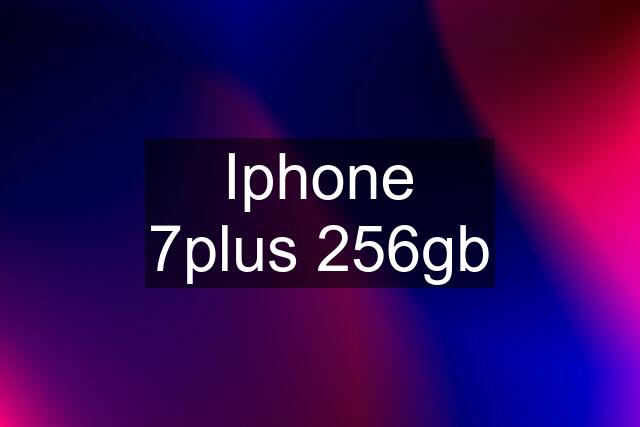 Iphone 7plus 256gb