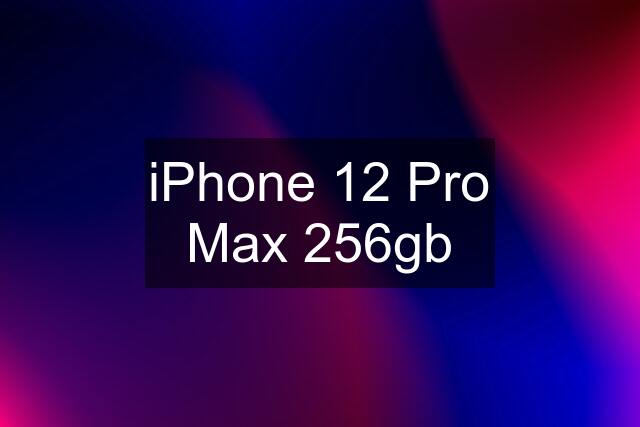 iPhone 12 Pro Max 256gb