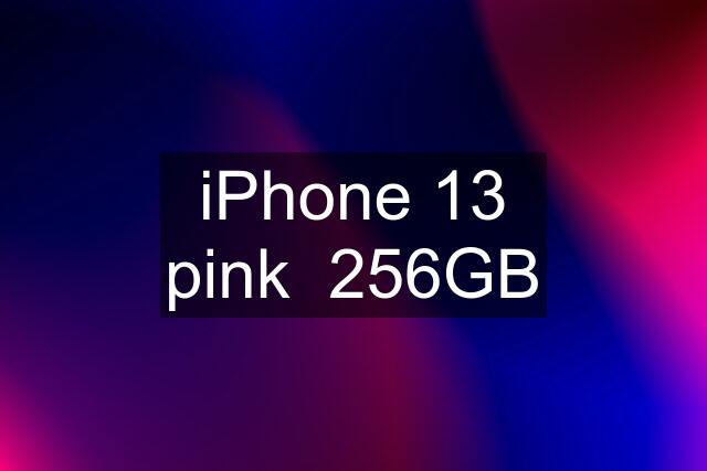 iPhone 13 pink  256GB