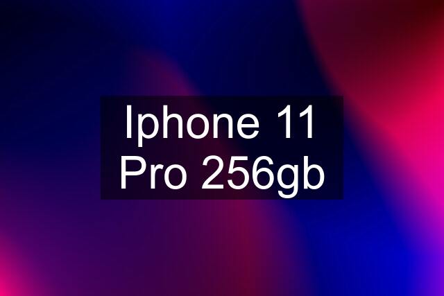 Iphone 11 Pro 256gb