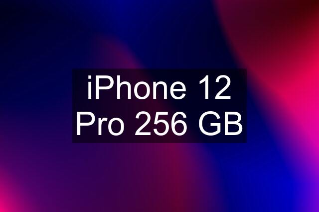 iPhone 12 Pro 256 GB