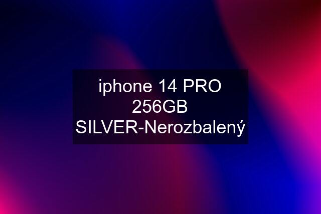 iphone 14 PRO 256GB SILVER-Nerozbalený