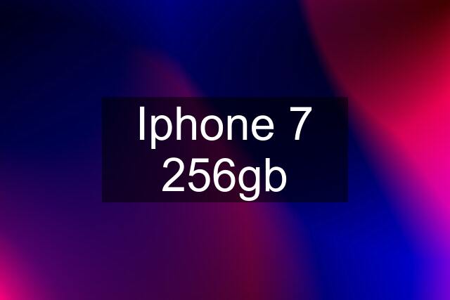 Iphone 7 256gb