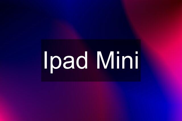 Ipad Mini