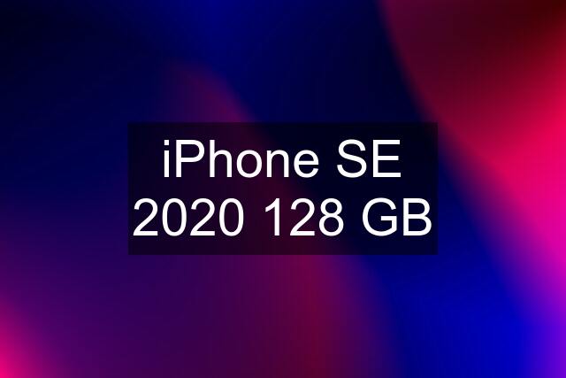 iPhone SE 2020 128 GB