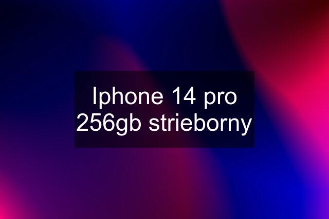 Iphone 14 pro 256gb strieborny